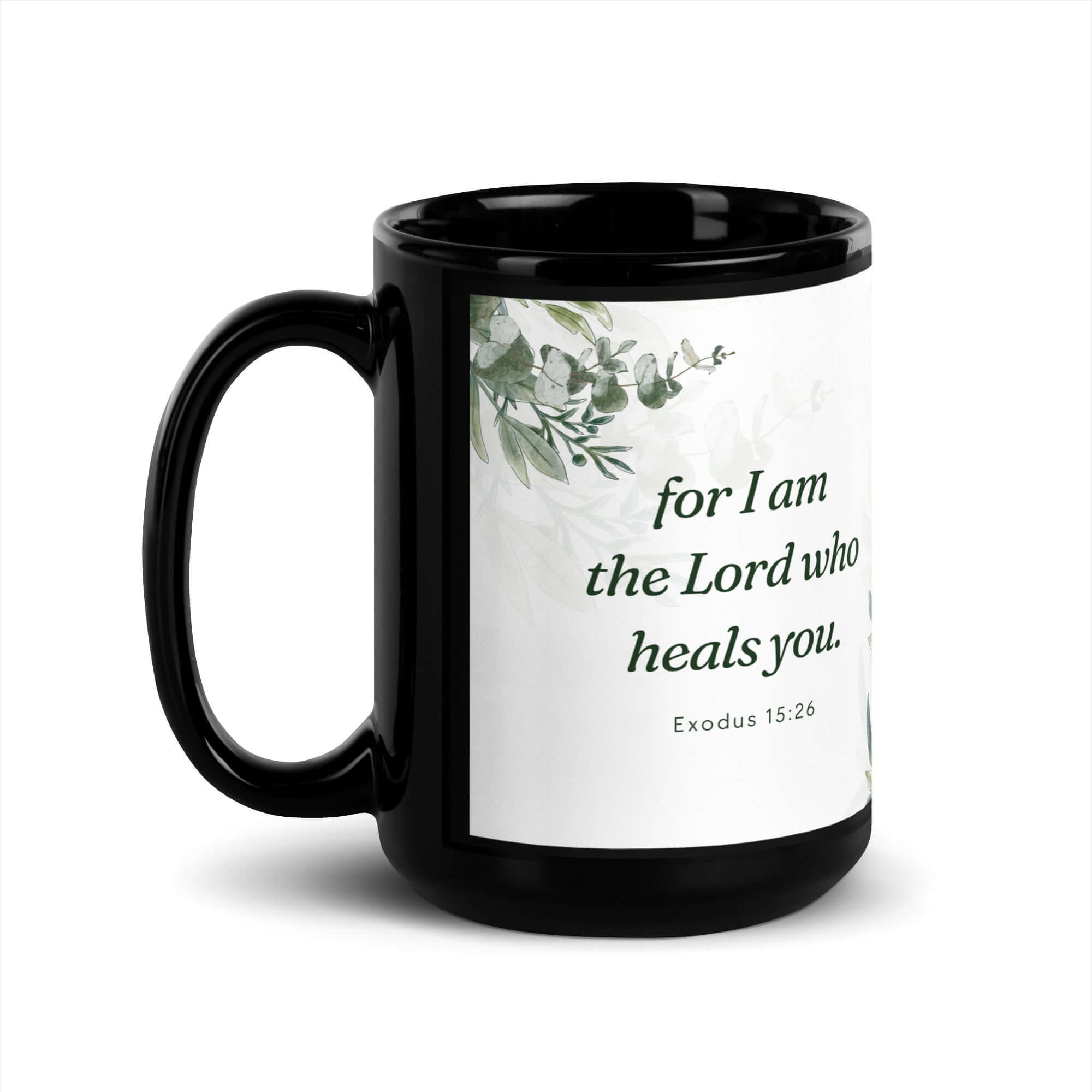Exodus 15:26 Bible Verse, Gods voice Black Glossy Mug 15 oz