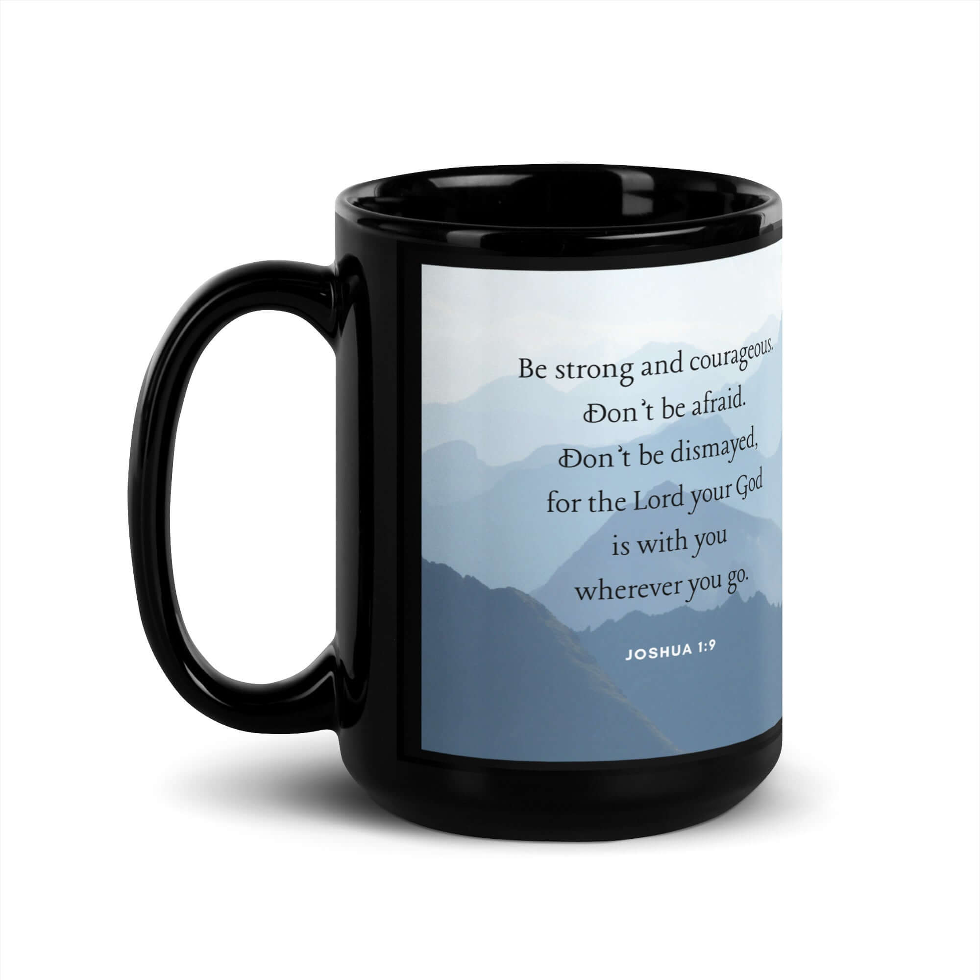 Joshua 1:9 Bible Verse, Courageous Black Glossy Mug 15 oz