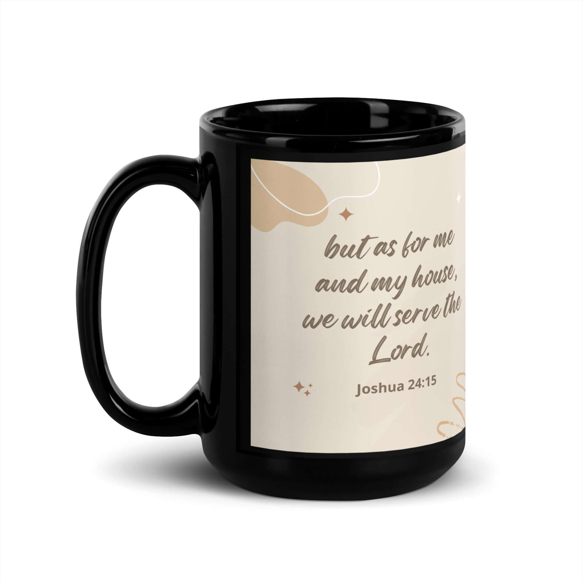 Joshua 24:15 Bible Verse, will serve Black Glossy Mug 15 oz
