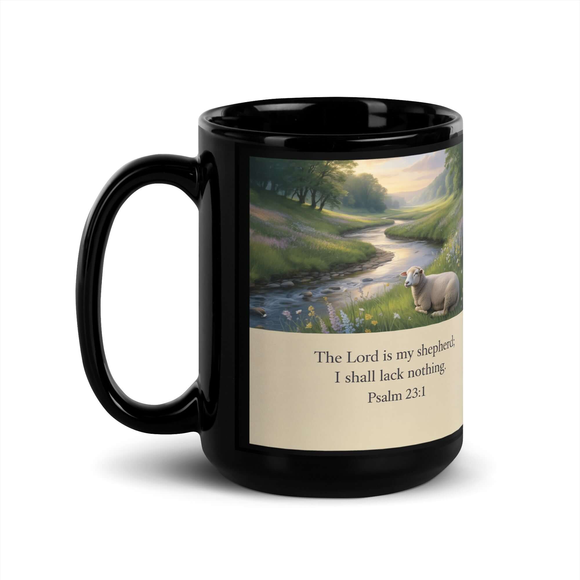 Psalm 23:1 Bible Verse, I shall Black Glossy Mug 15 oz