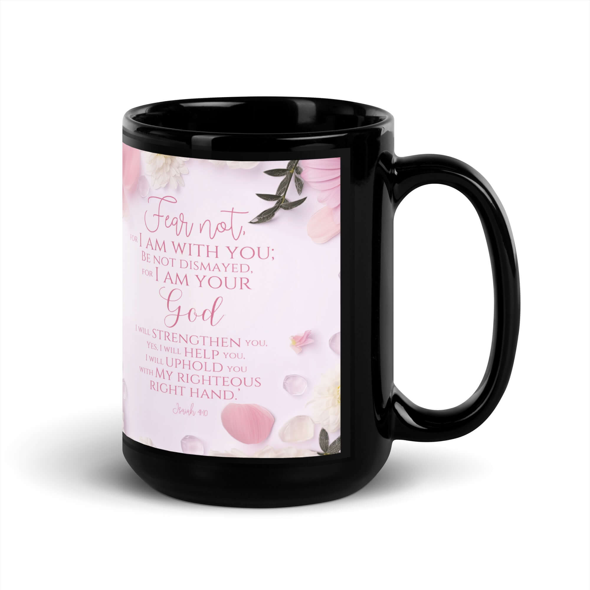 Isaiah 41:10 Bible Verse, God will strengthen you Black Glossy Mug
