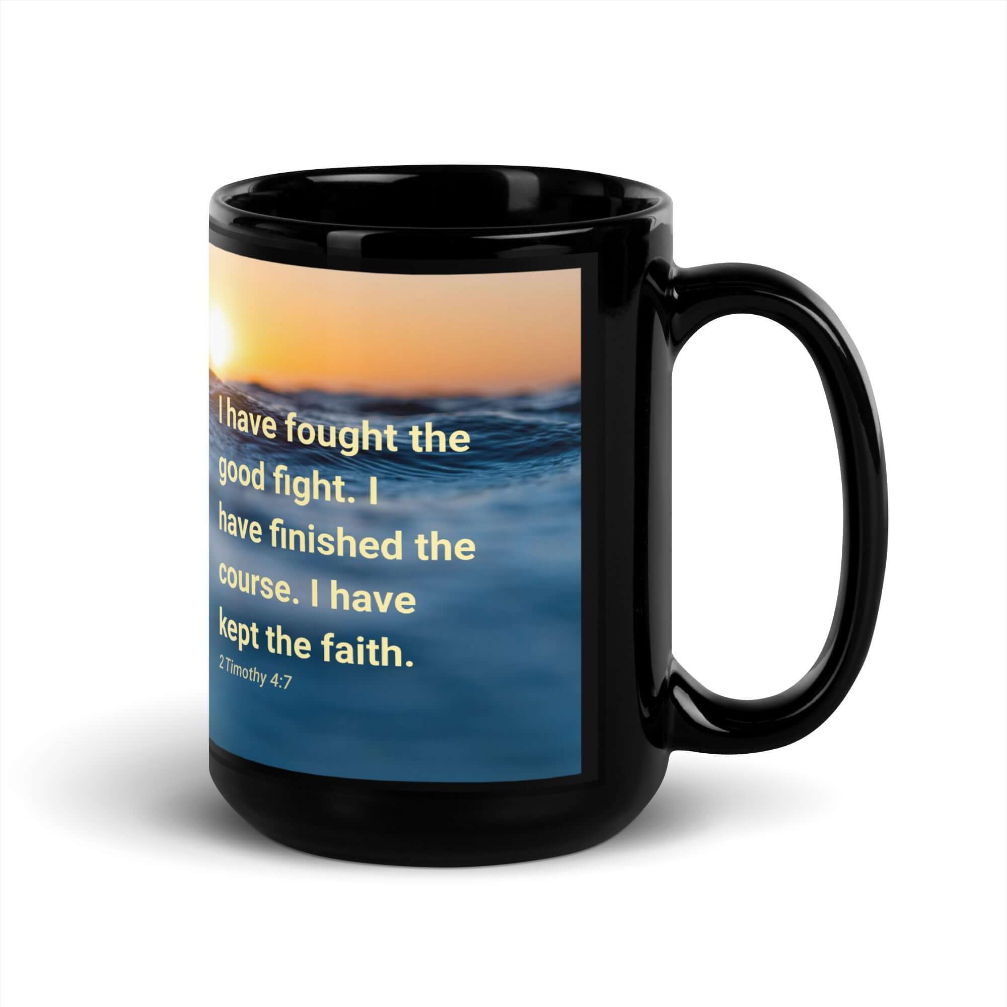 2 Timothy 4:7 Bible Verse, kept the faith Black Glossy Mug