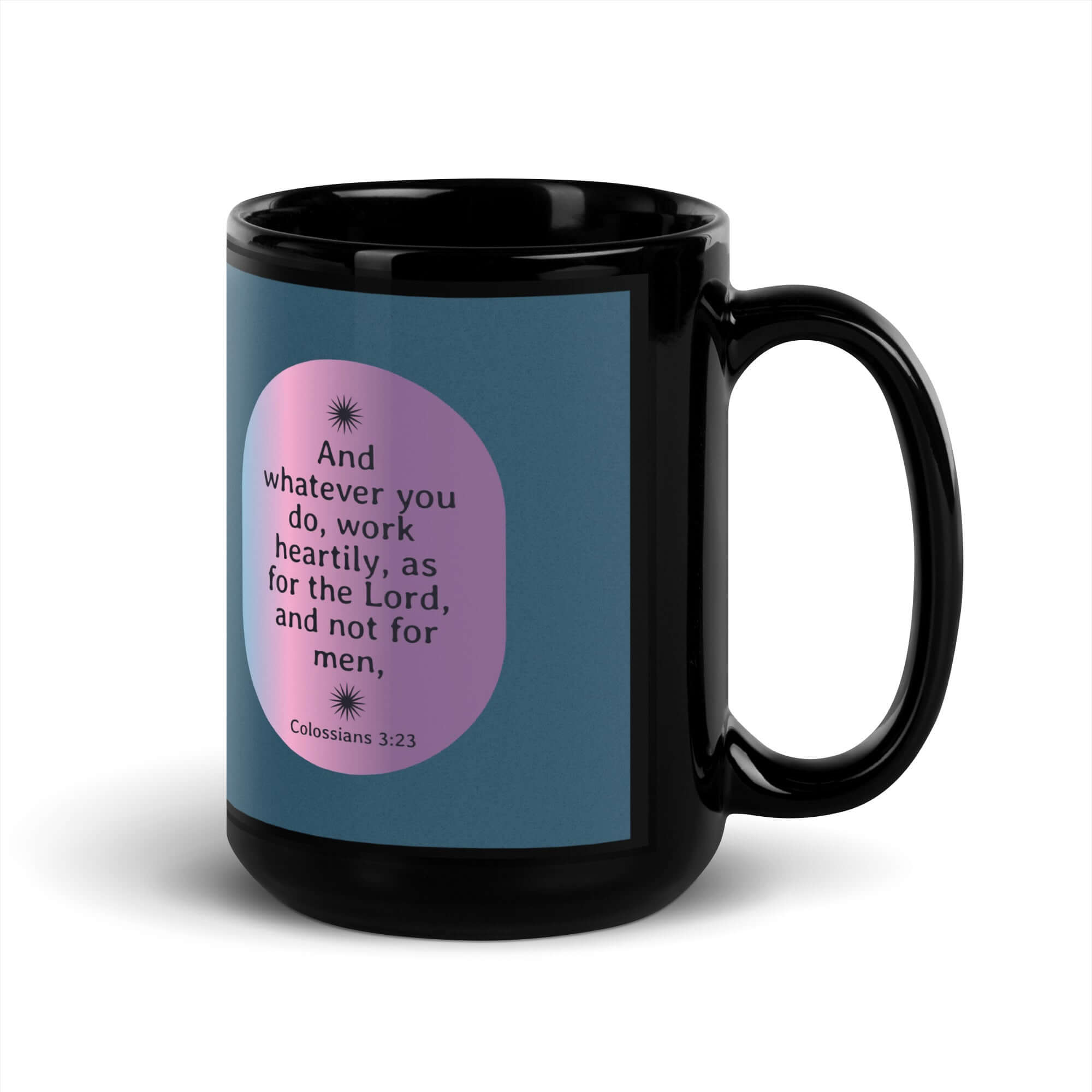 Colossians 3:23 Bible Verse, work heartily Black Glossy Mug