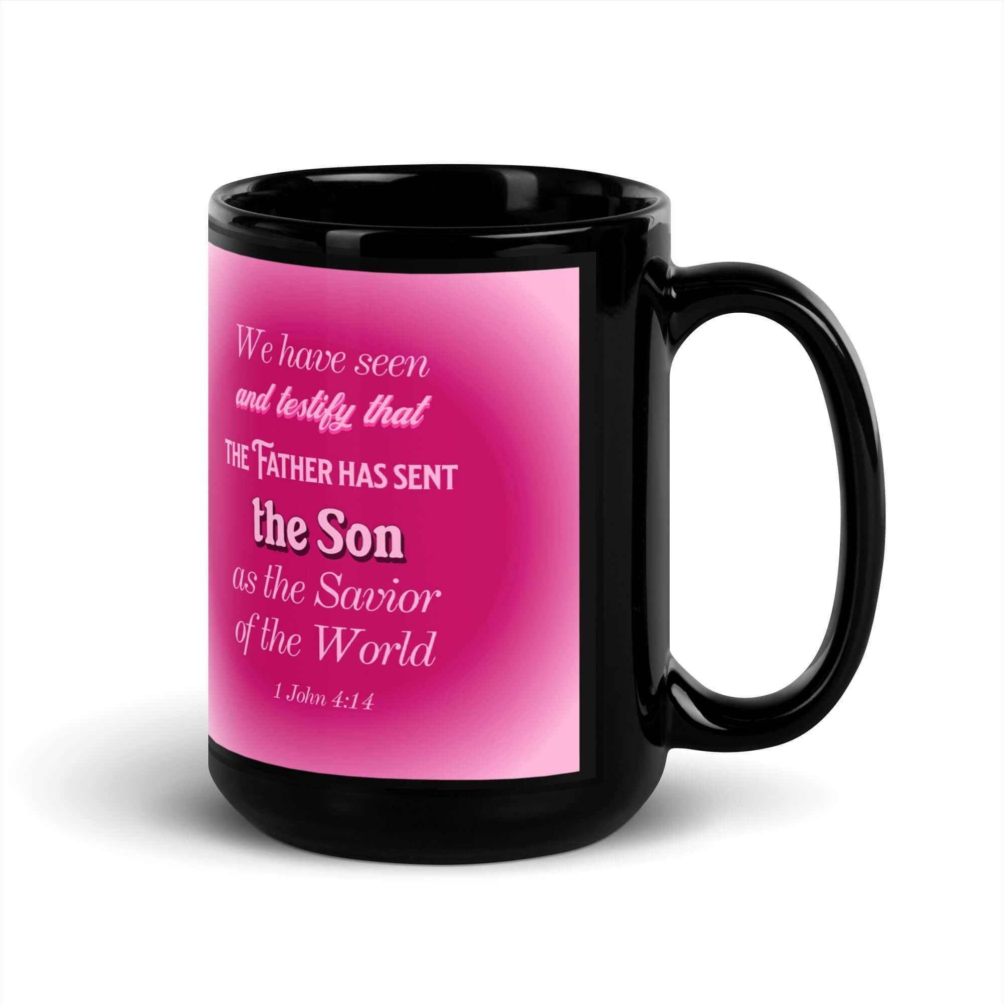 1 John 4:14 Bible Verse, that the Father Black Glossy Mug