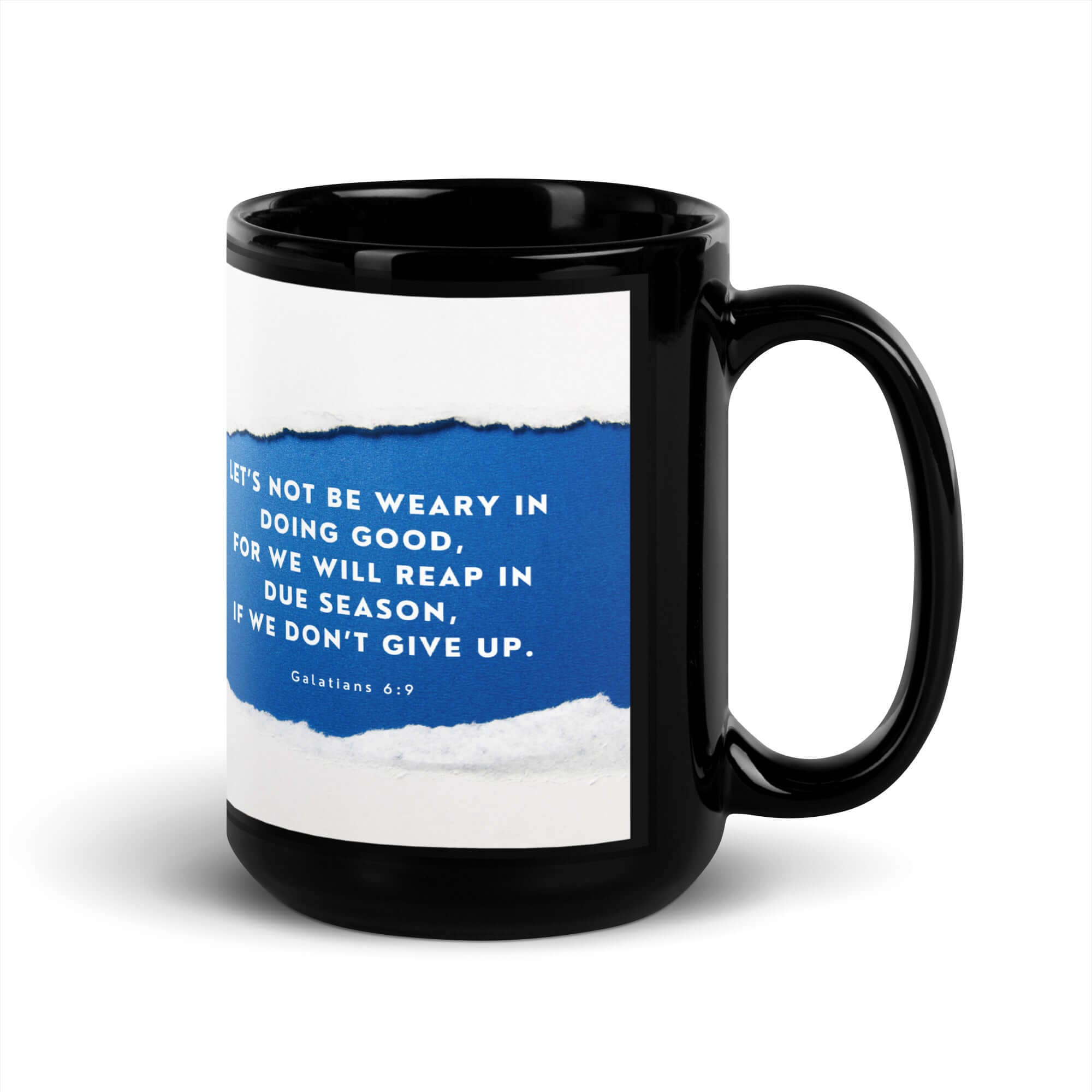 Galatians 6:9 Bible Verse, we will reap Black Glossy Mug