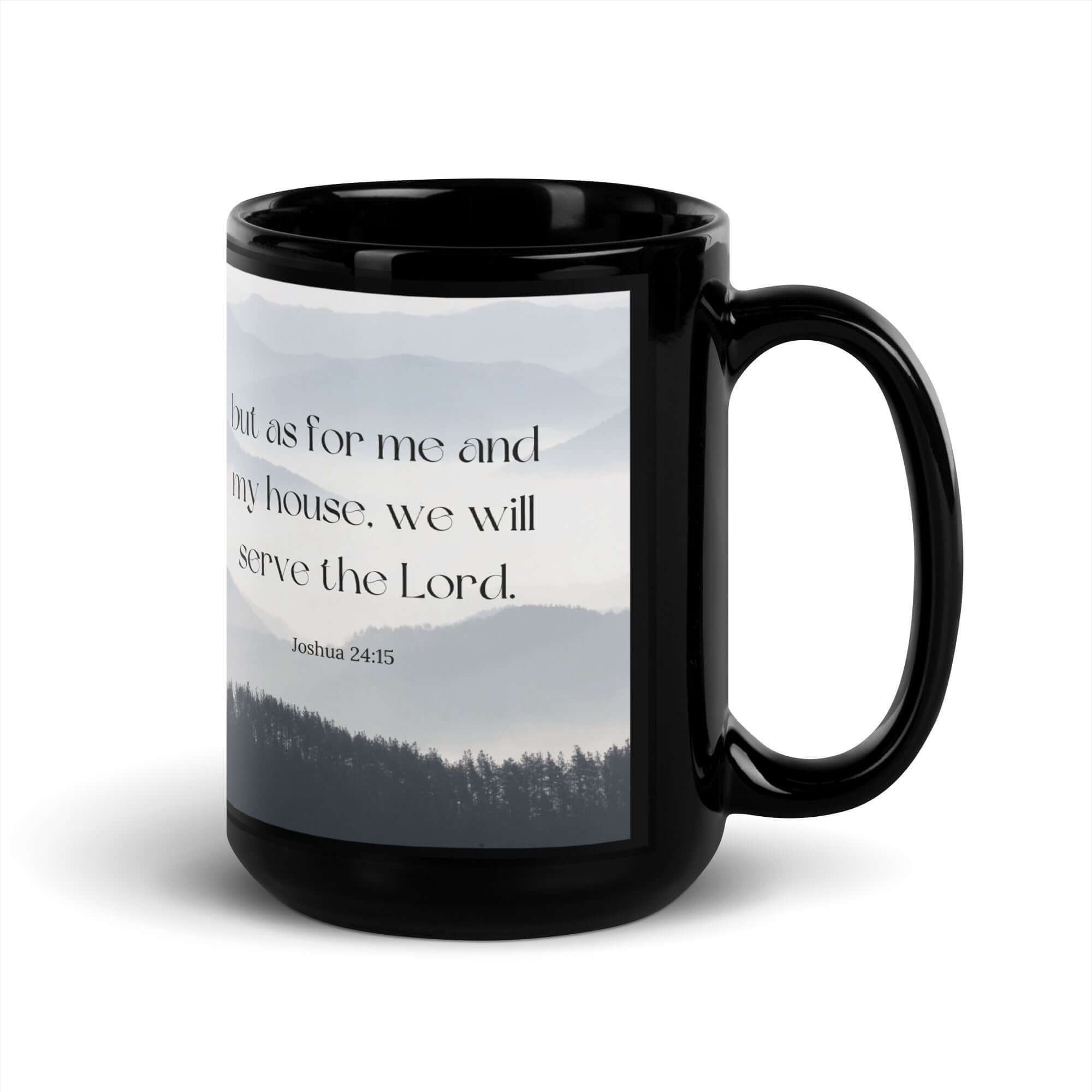 Joshua 24:15 Bible Verse, whom you Black Glossy Mug