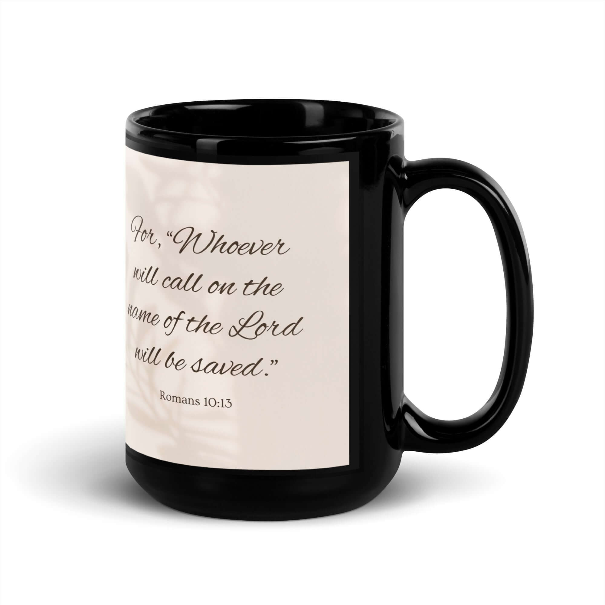 Romans 10:13 Bible Verse, Whoever Black Glossy Mug