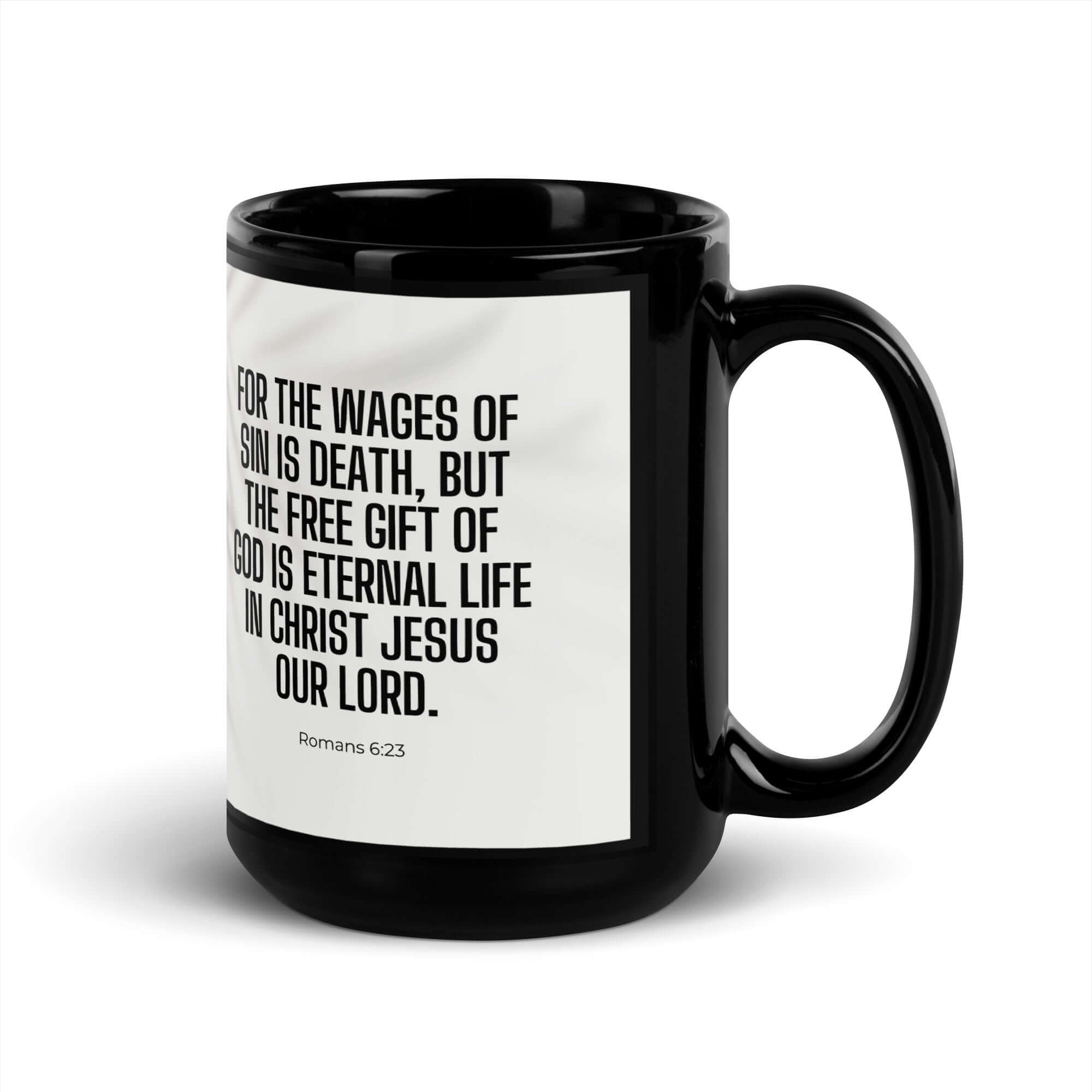 Romans 6:23 Bible Verse, eternal life Black Glossy Mug
