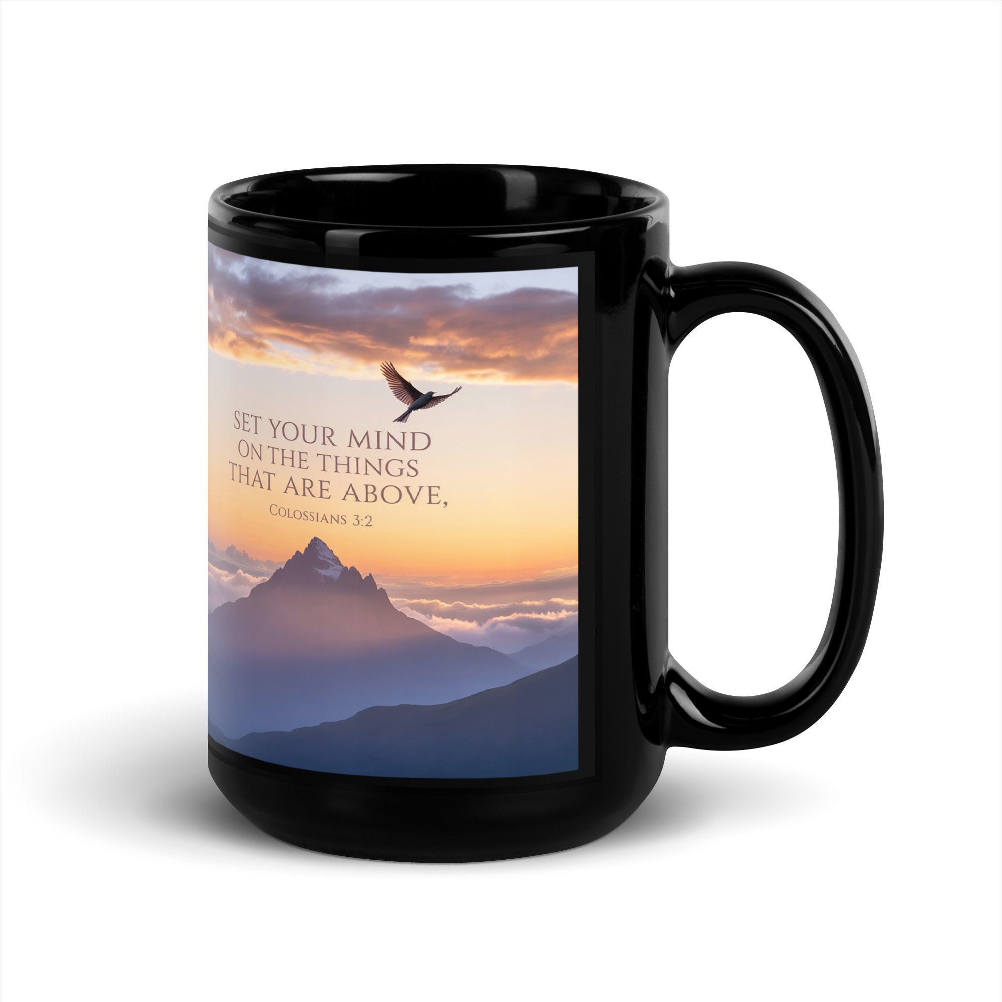 Colossians 3:2 Bible Verse are above Black Glossy Mug