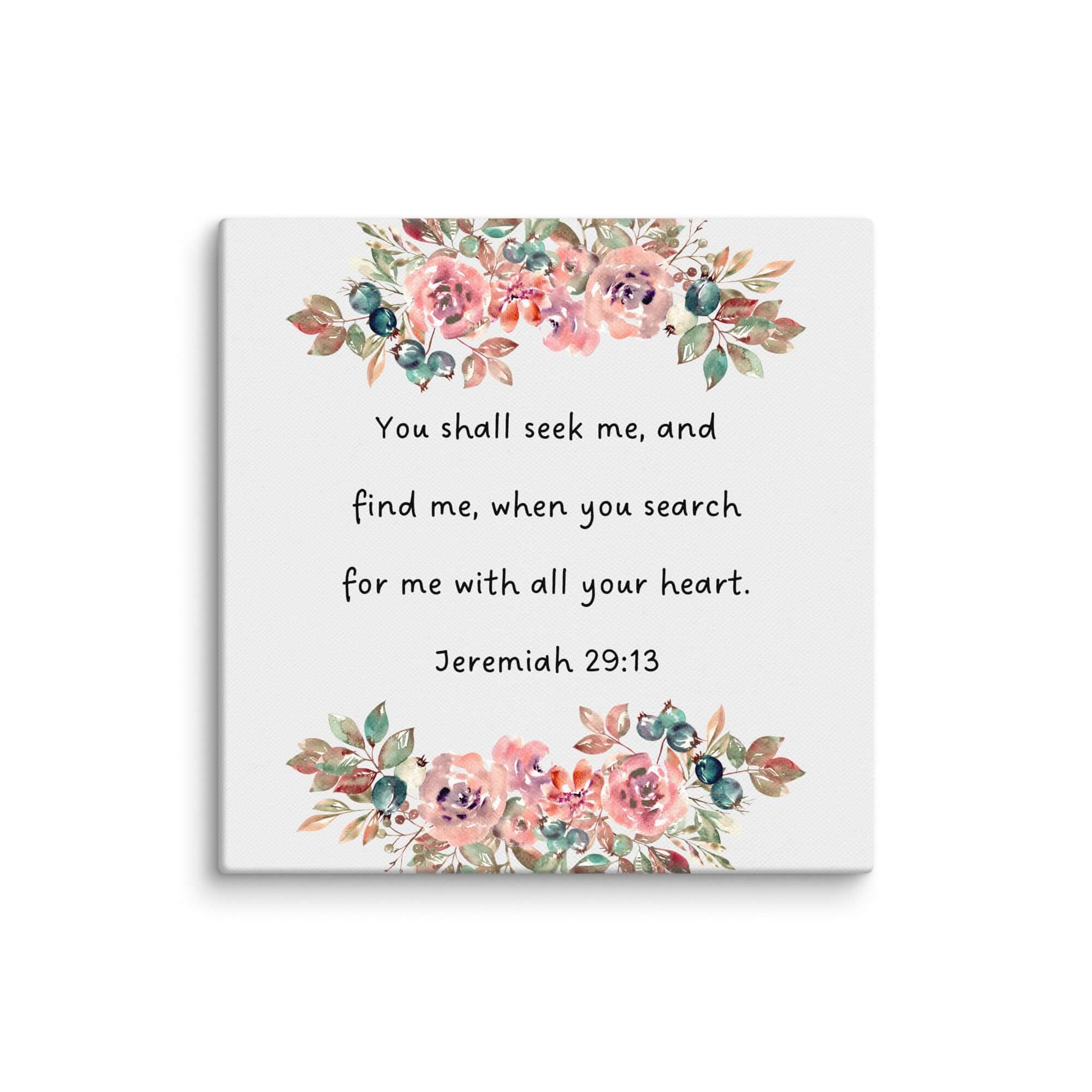 Jeremiah 29:13 Bible Verse, seek me Canvas Print Wall Art 10″×10″