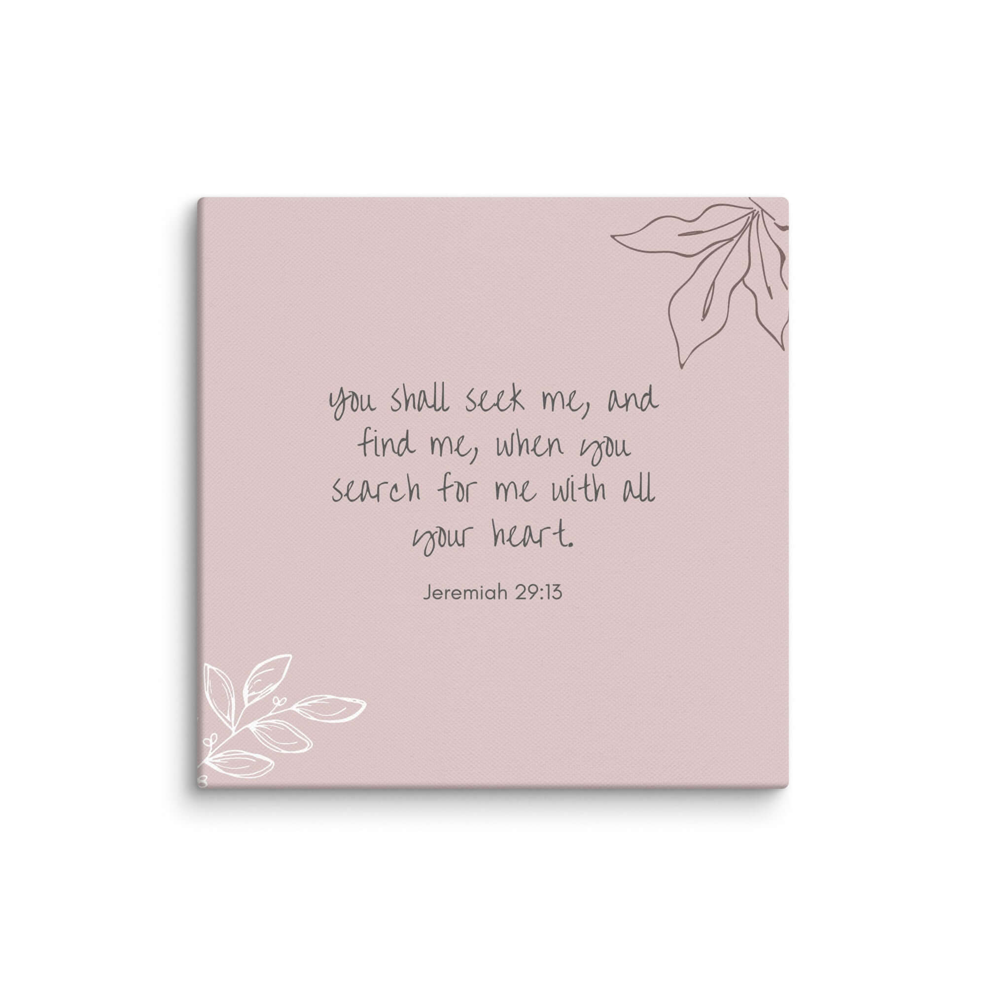 Jeremiah 29:13 Bible Verse, you search Canvas Print Wall Art 10″×10″