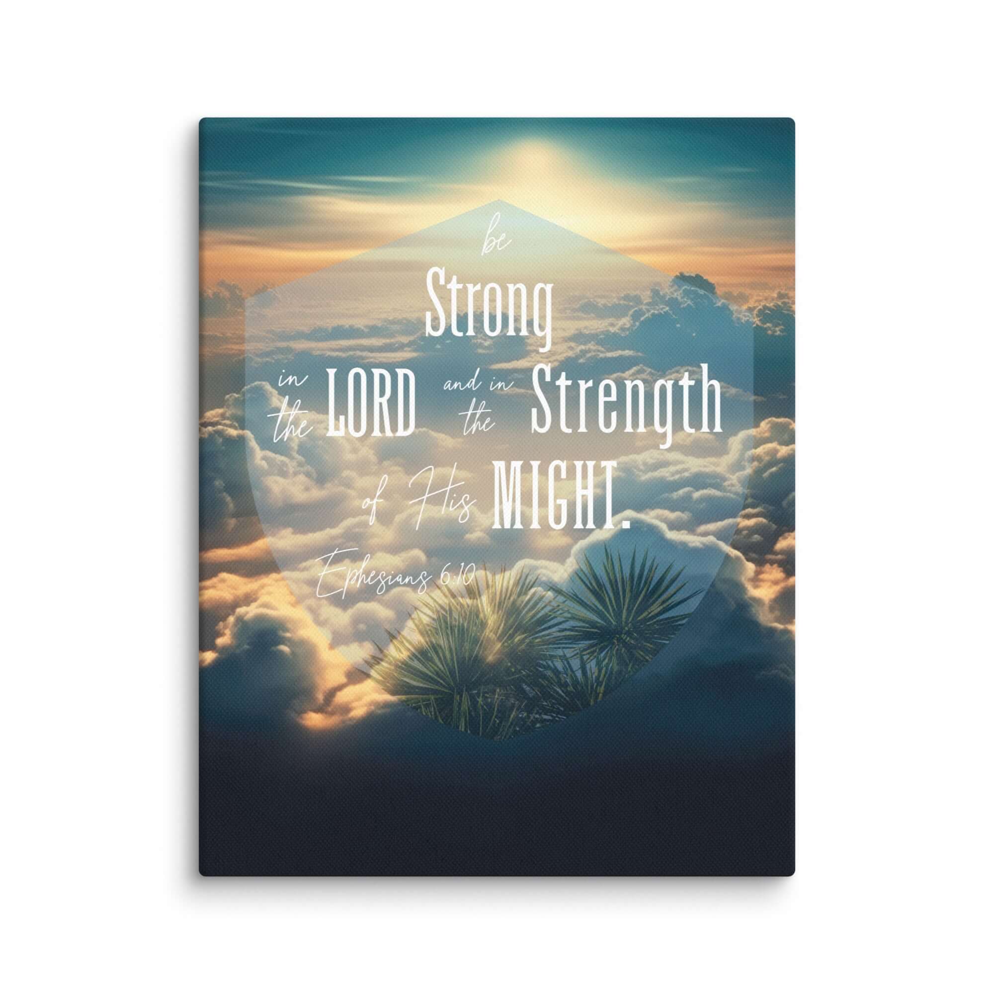 Ephesians 6:10 Bible Verse, be strong in the Lord Canvas Print Wall Art 11″×14″