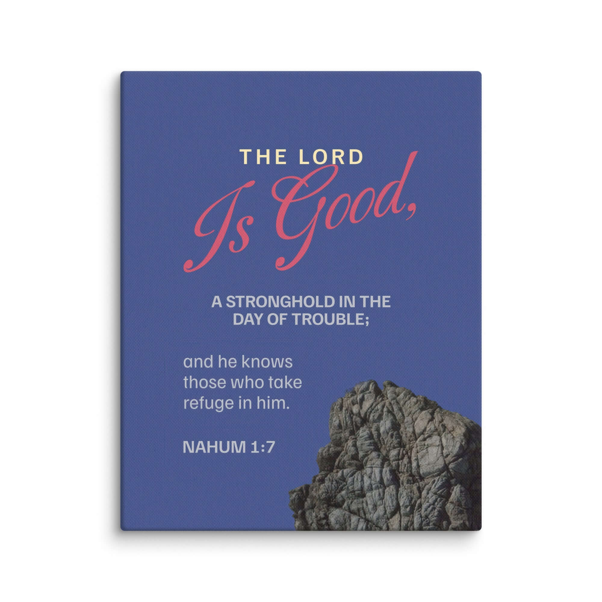 Nahum 1:7 Bible Verse, The LORD is good Canvas Print Wall Art 11″×14″