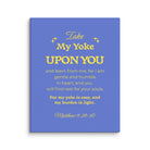 Matthew 11:29-30 Bible Verse, Take my yoke Canvas Print Wall Art 11″×14″
