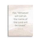 Romans 10:13 Bible Verse, the name Canvas Print Wall Art 11″×14″