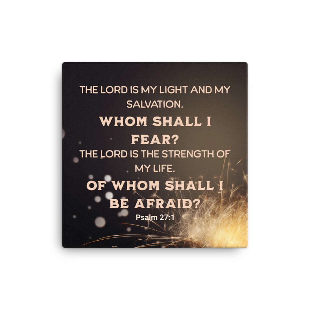 Psalm 27:1 Bible Verse, The LORD is My Light Canvas Print Wall Art 12″×12″