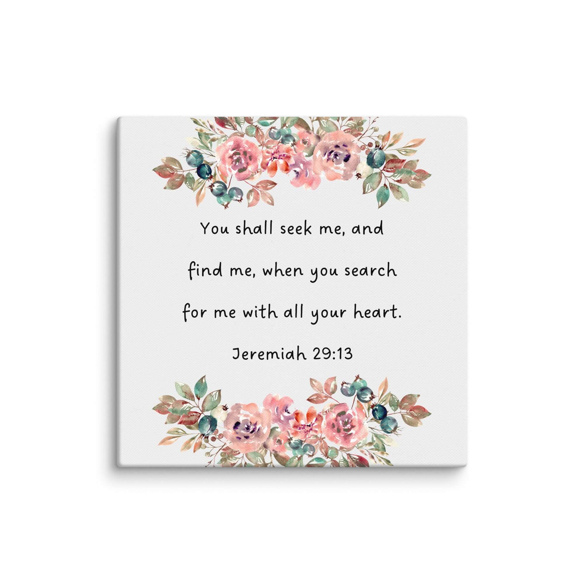Jeremiah 29:13 Bible Verse, seek me Canvas Print Wall Art 12″×12″