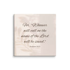 Romans 10:13 Bible Verse, Whoever Canvas Print Wall Art 12″×12″