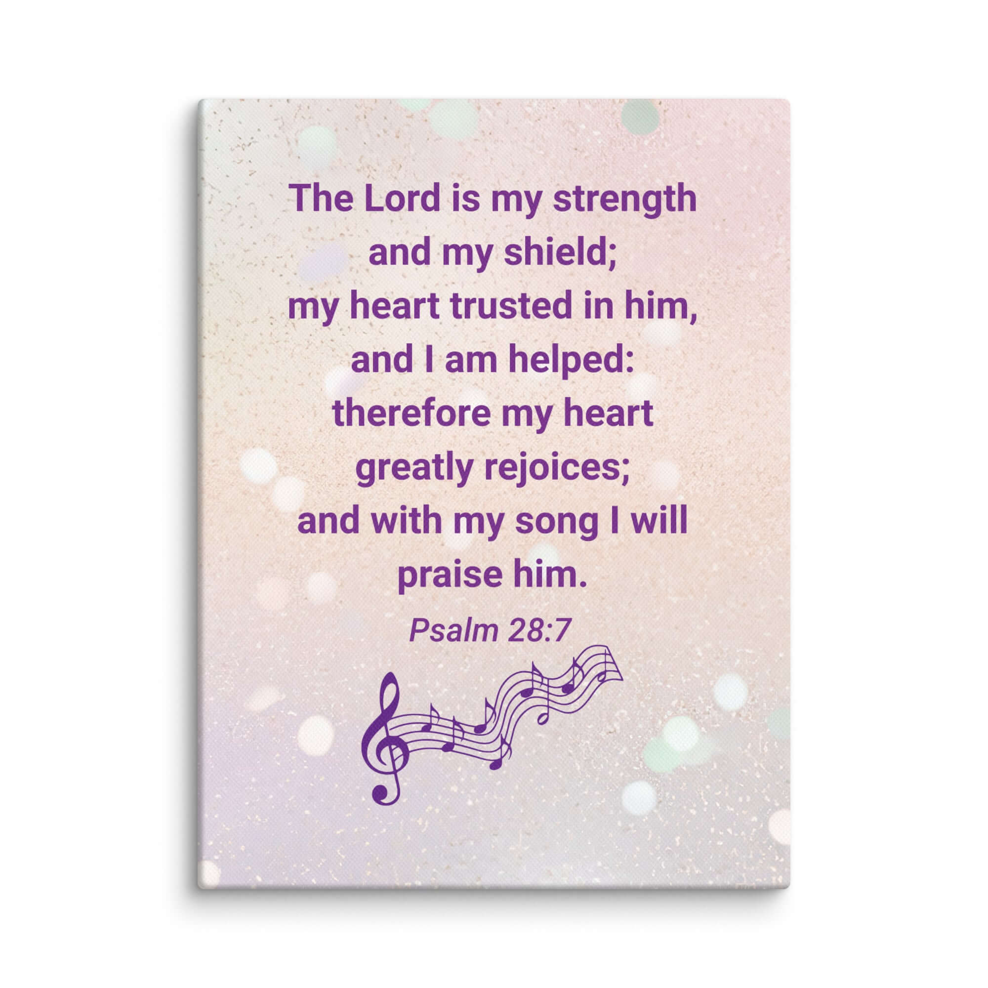 Psalm 28:7 Bible Verse, I will praise Him Canvas Print Wall Art 12″×16″