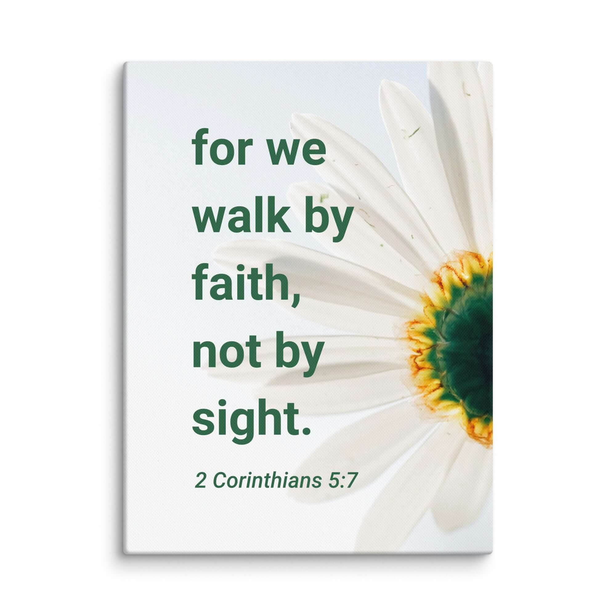 2 Corinthians 5:7 Bible Verse, for we walk by faith Canvas Print Wall Art 12″×16″