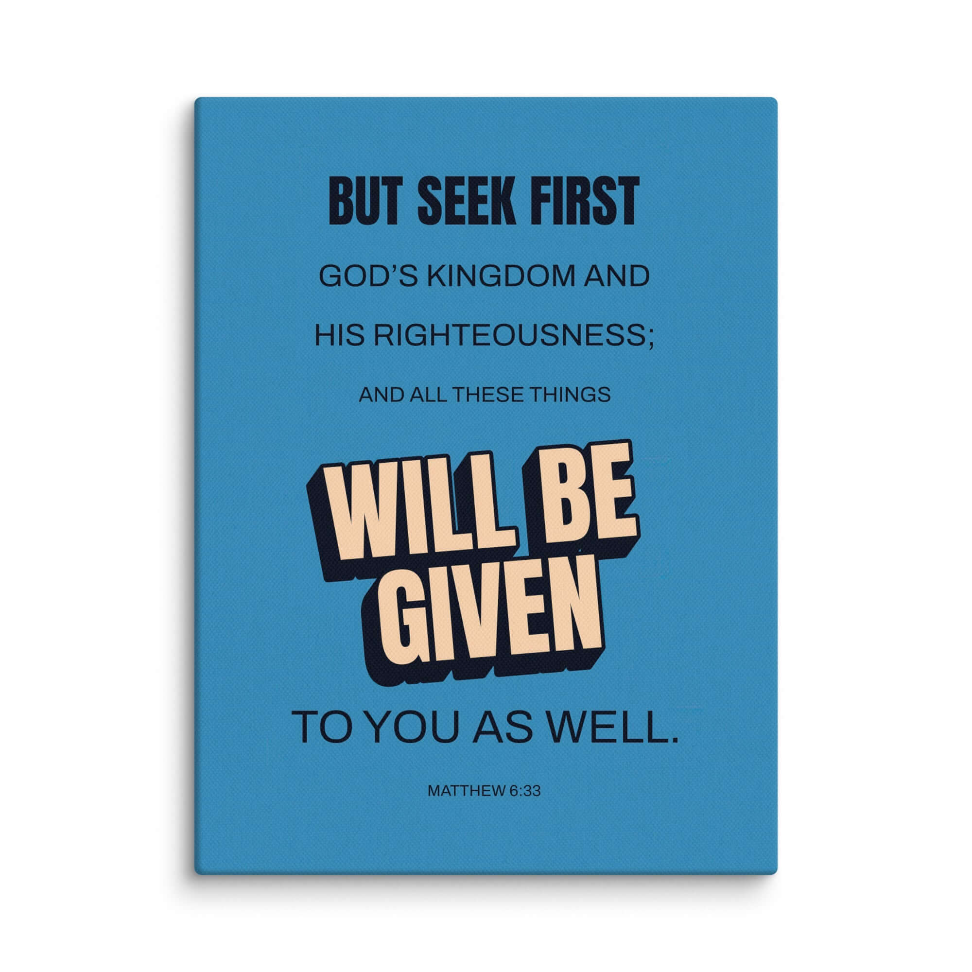 Matthew 6:33 Bible Verse, seek first God’s Kingdom Canvas Print Wall Art 12″×16″