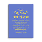 Matthew 11:29-30 Bible Verse, Take my yoke Canvas Print Wall Art 12″×16″
