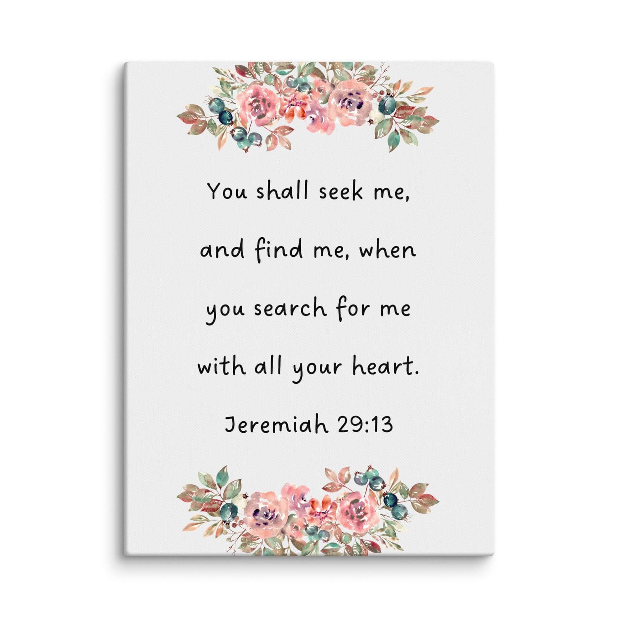Jeremiah 29:13 Bible Verse, seek me Canvas Print Wall Art 12″×16″