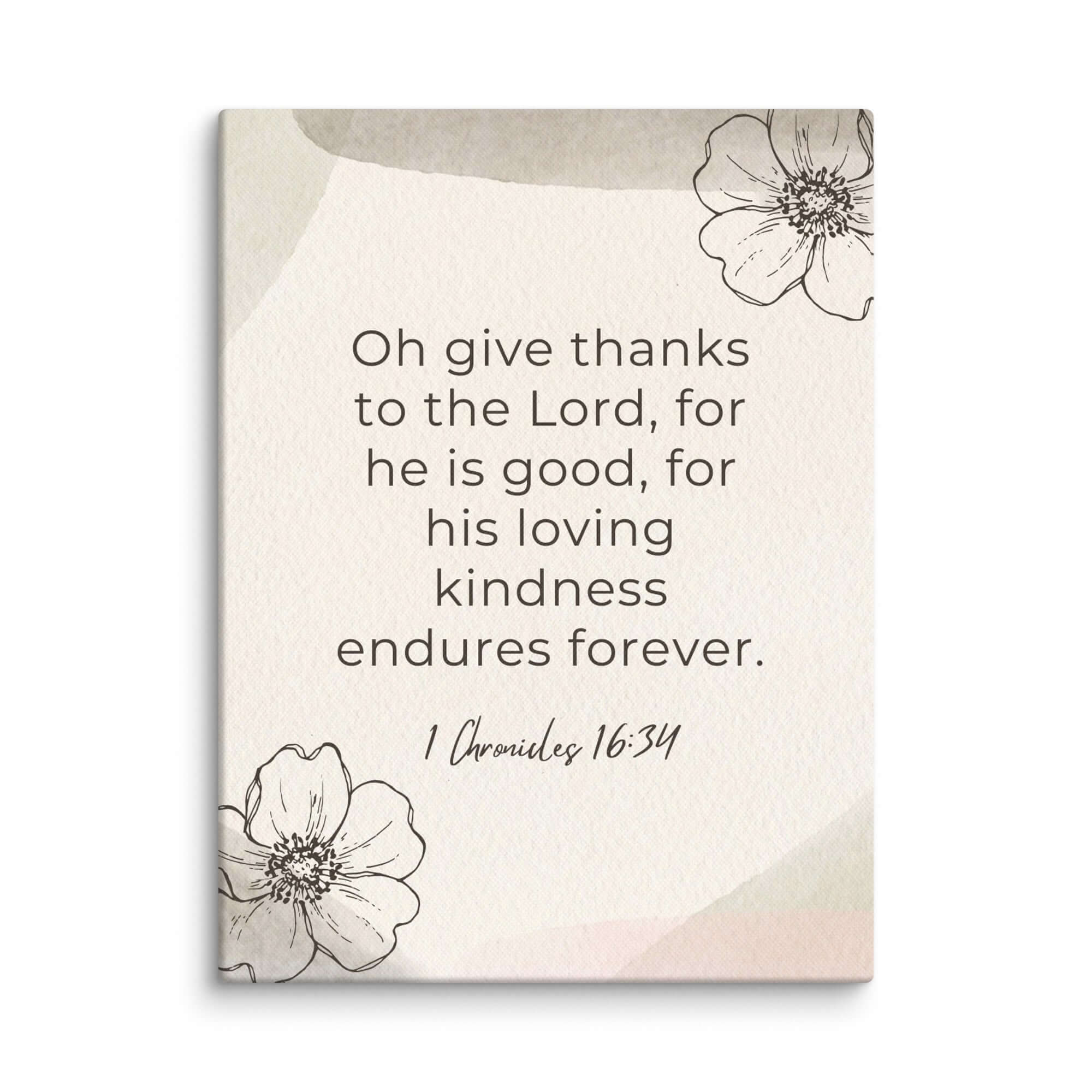 1 Chronicles 16:34 Bible Verse, He is good Canvas Print Wall Art 12″×16″