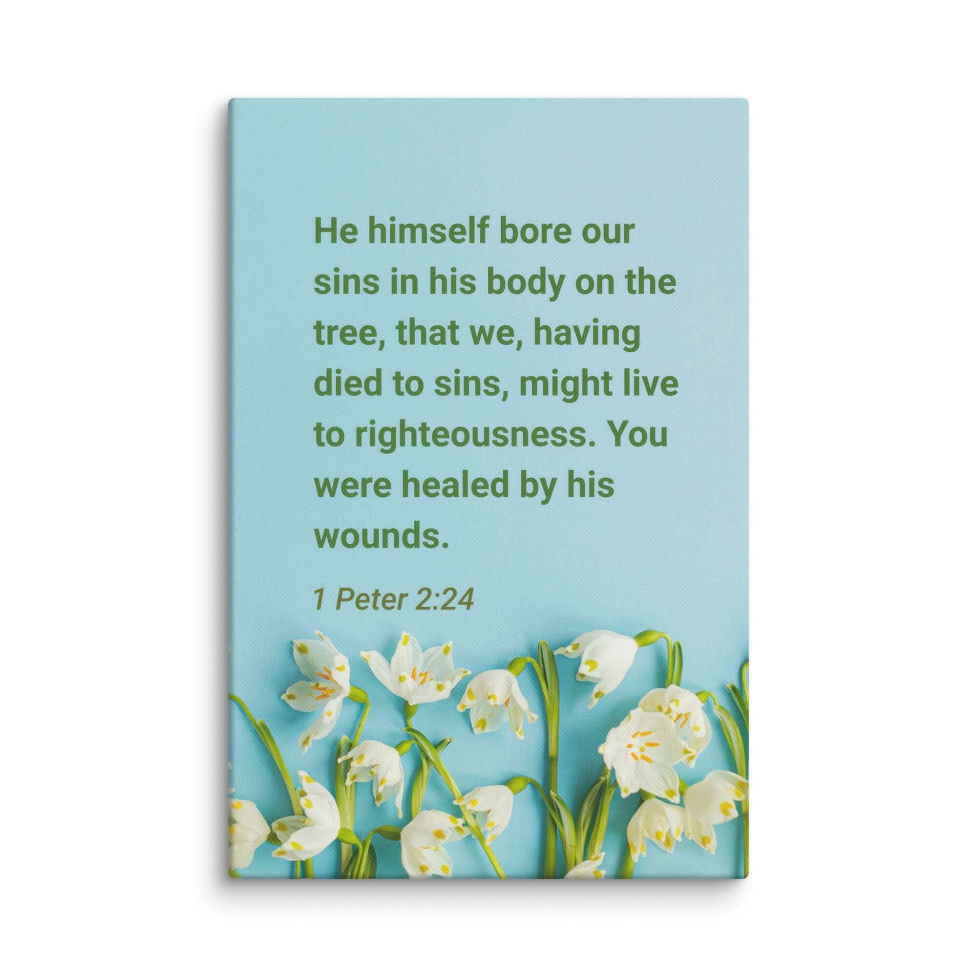 1 Peter 2:24 Bible Verse, healed by His wounds Canvas Print Wall Art 12″×18″