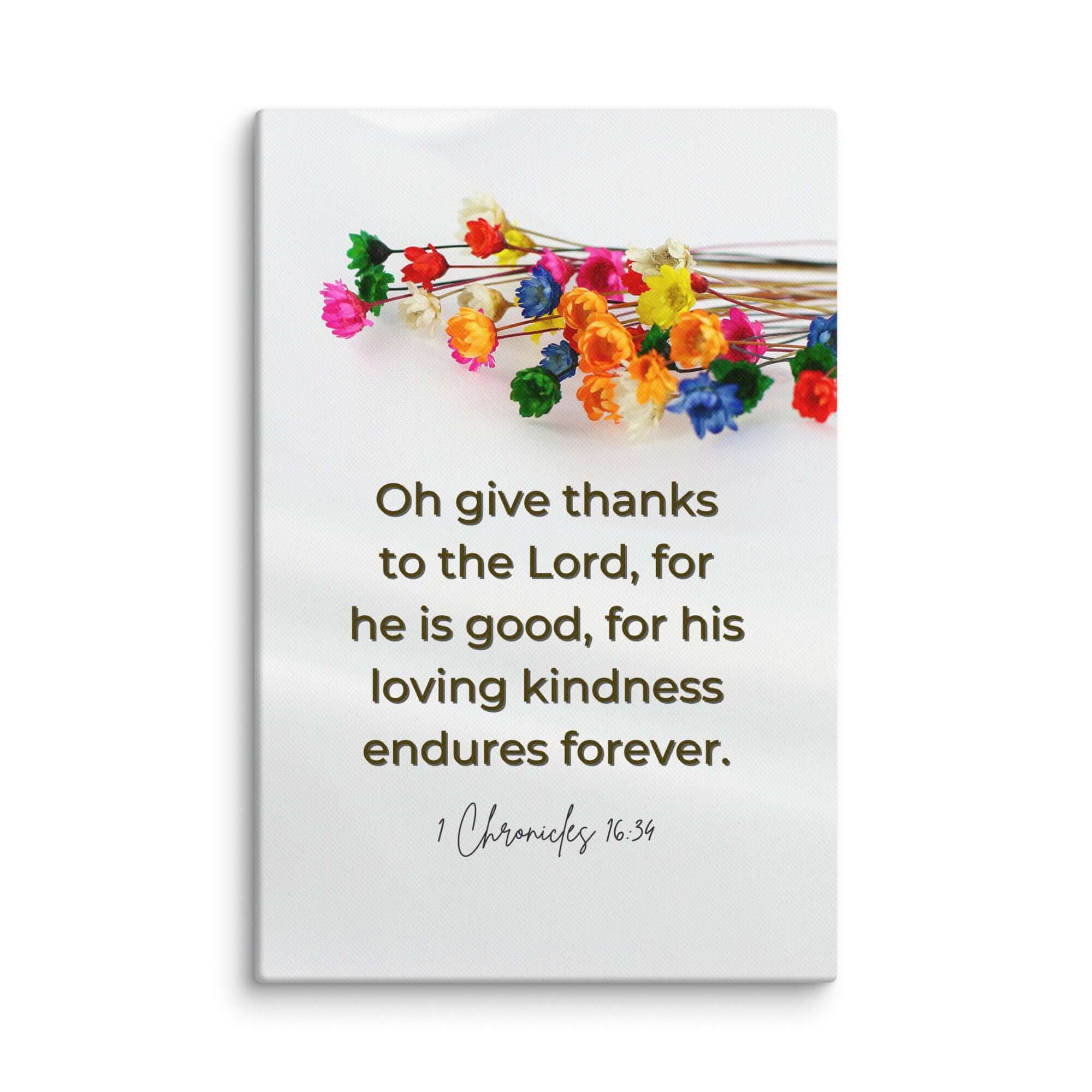 1 Chronicles 16:34 Bible Verse, give thanks Canvas Print Wall Art 12″×18″