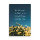 James 4:8 Bible Verse, near to you Canvas Print Wall Art 12″×18″