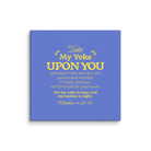 Matthew 11:29-30 Bible Verse, Take my yoke Canvas Print Wall Art 16″×16″