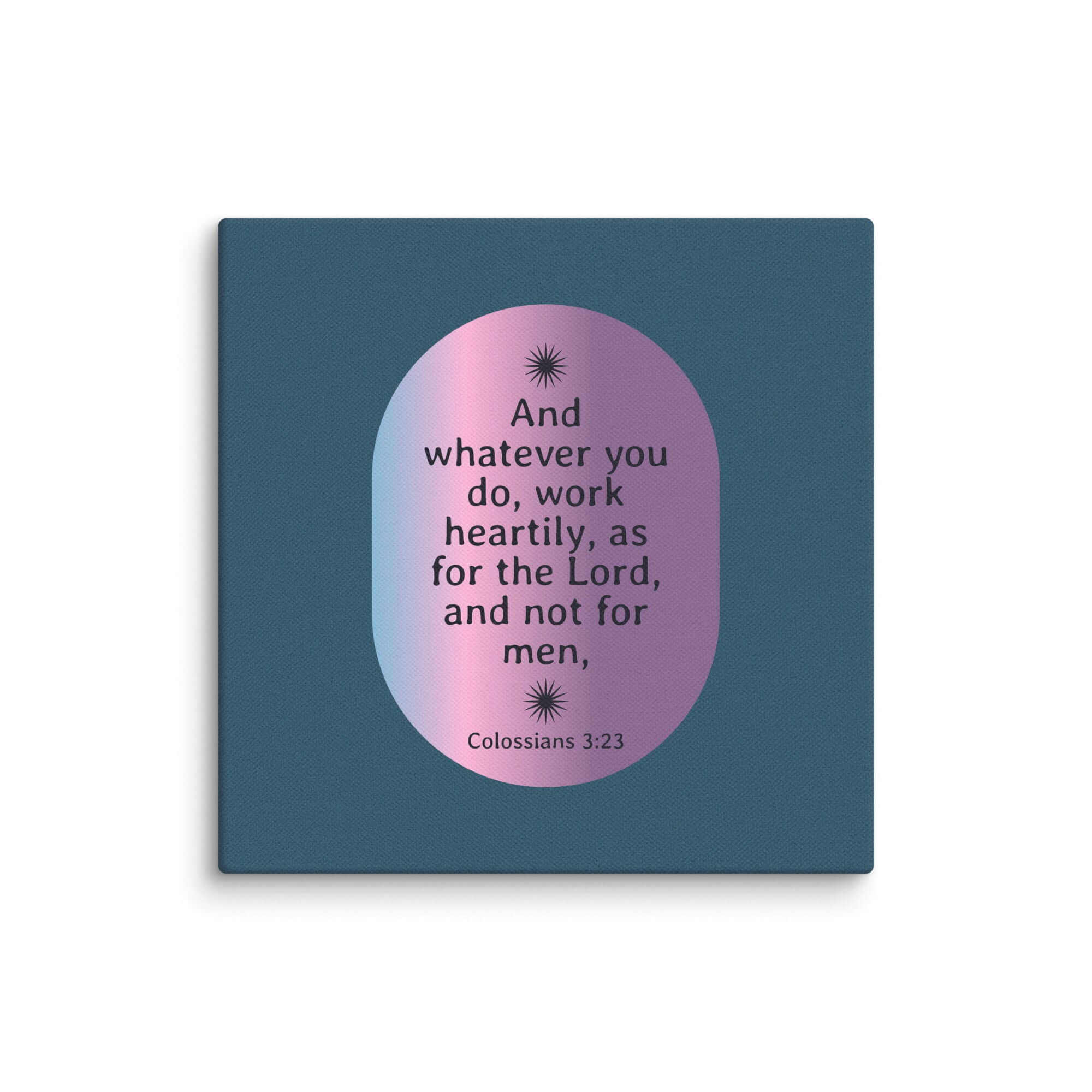 Colossians 3:23 Bible Verse, work heartily Canvas Print Wall Art 16″×16″