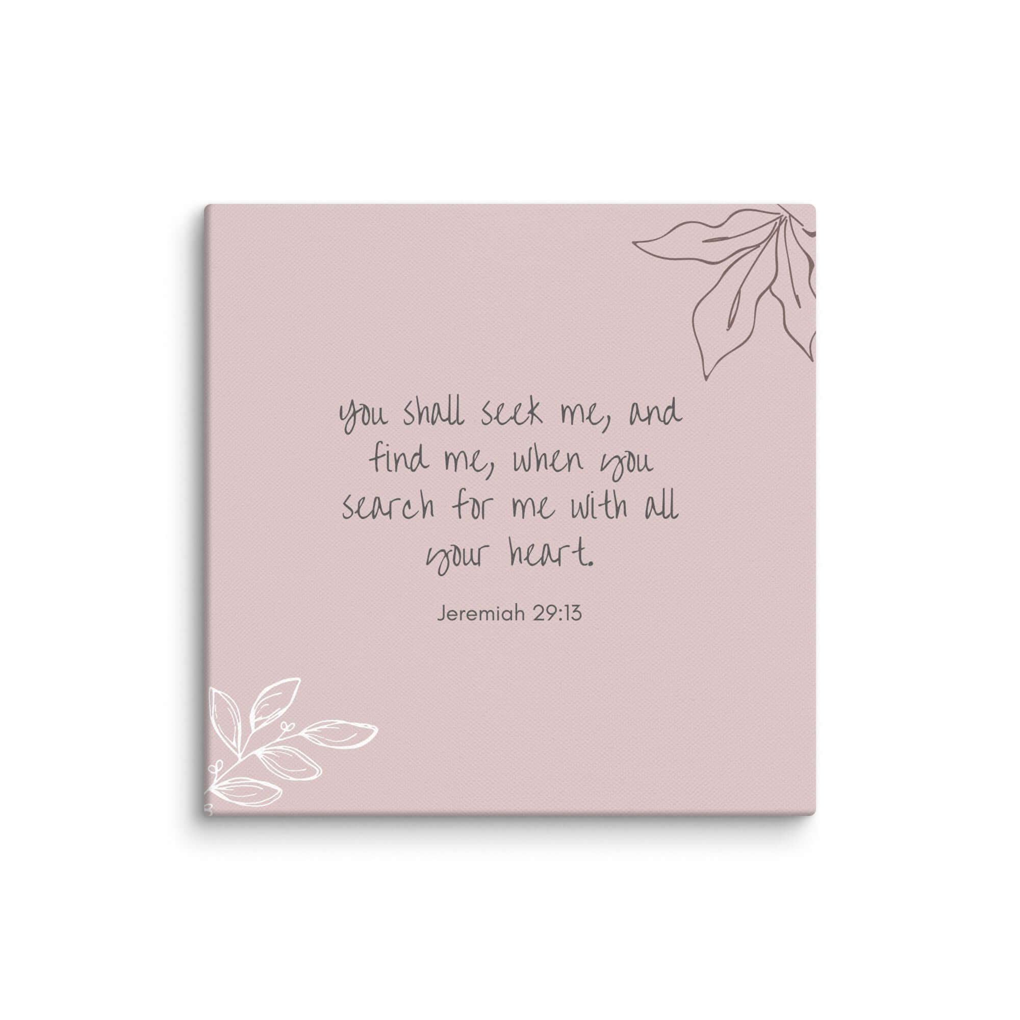 Jeremiah 29:13 Bible Verse, you search Canvas Print Wall Art 16″×16″