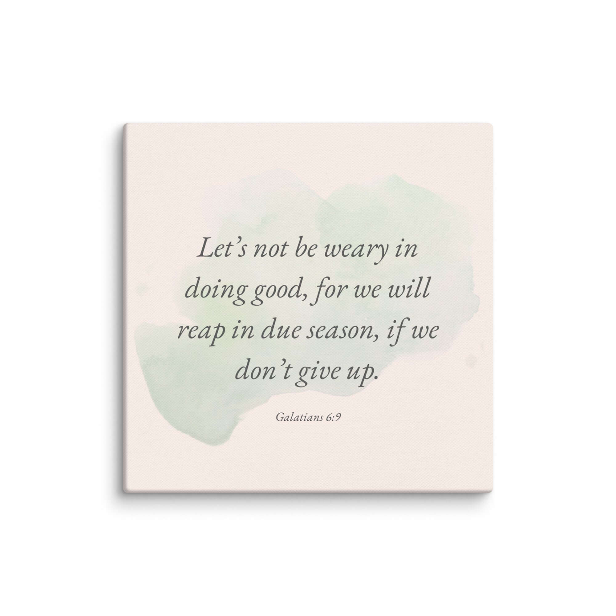 Galatians 6:9 Bible Verse, not be weary Canvas Print Wall Art 16″×16″