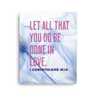 1 Corinthians 16:14 Bible Verse, Do it in Love Canvas Print Wall Art 16″×20″
