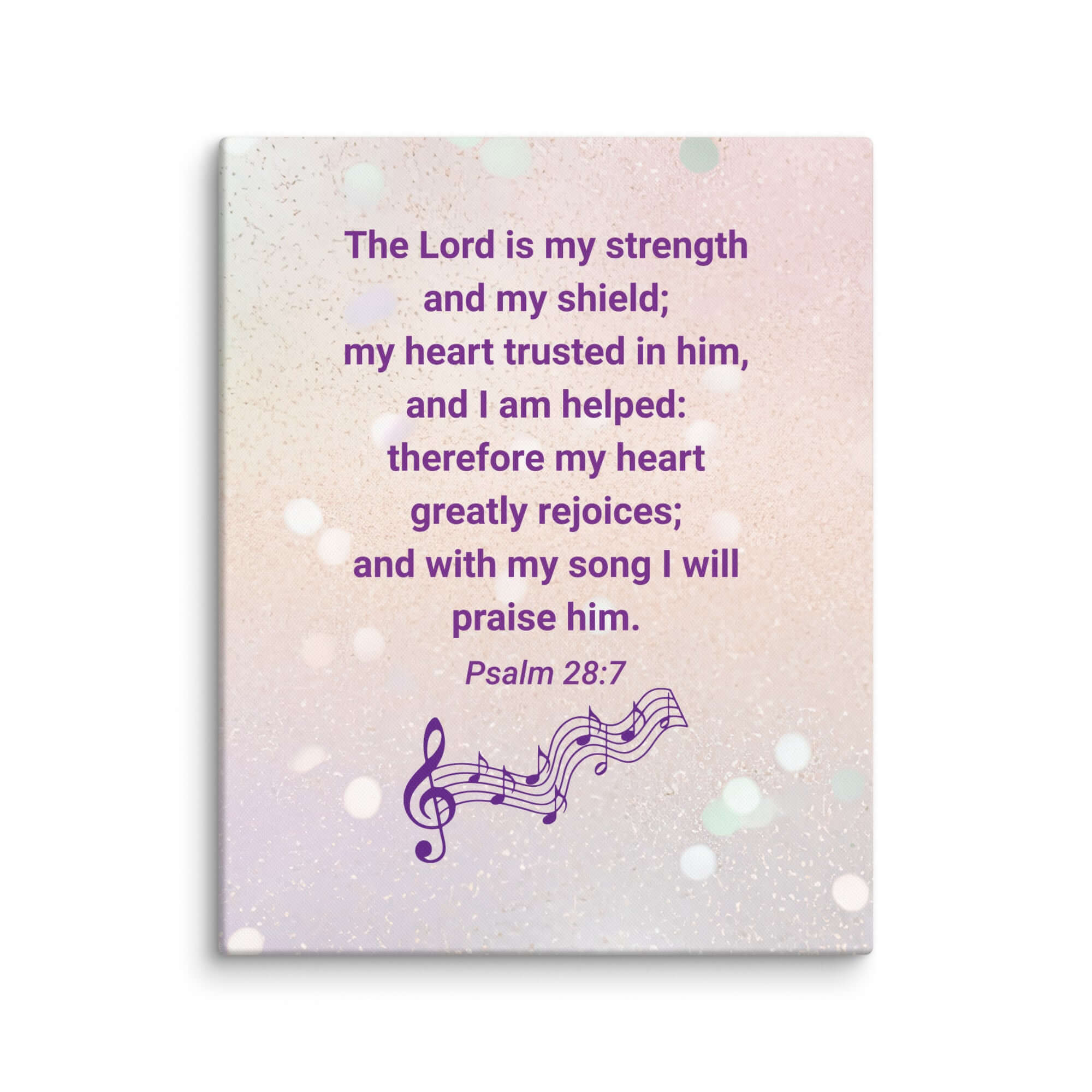 Psalm 28:7 Bible Verse, I will praise Him Canvas Print Wall Art 16″×20″