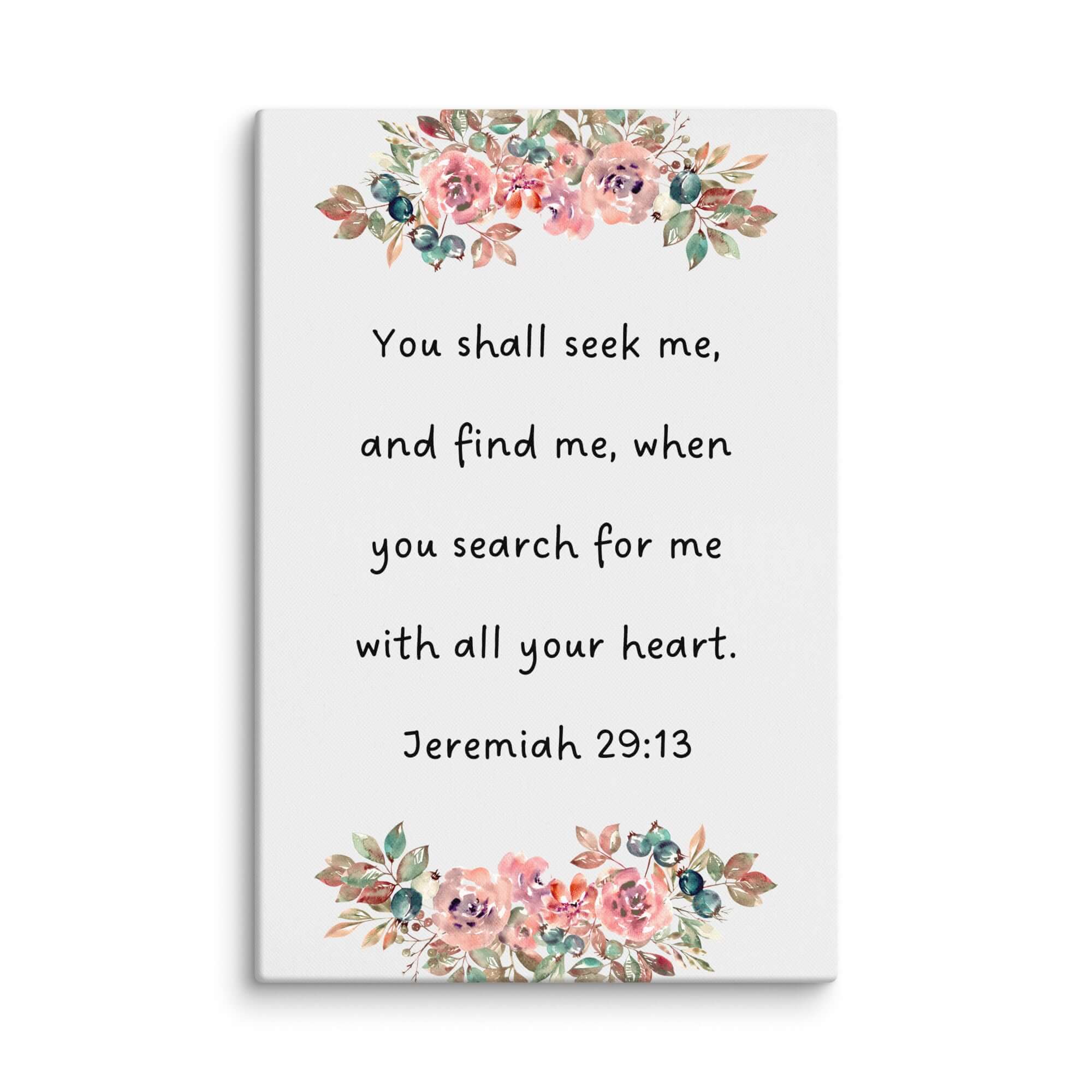 Jeremiah 29:13 Bible Verse, seek me Canvas Print Wall Art 16″×24″