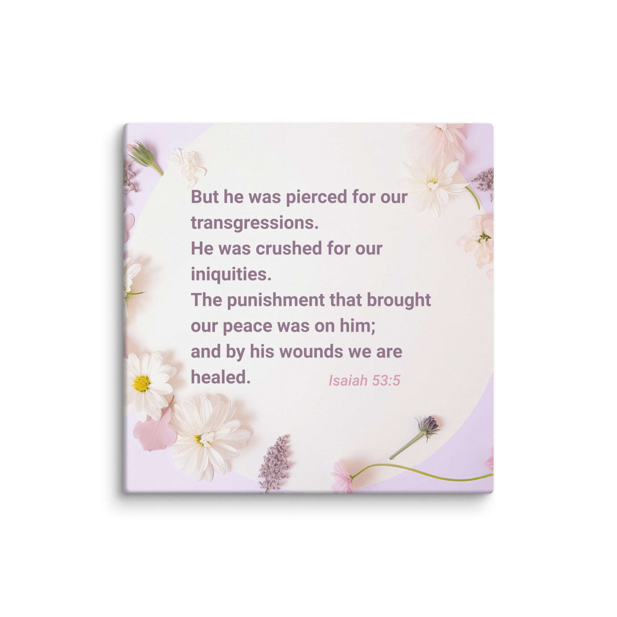 Isaiah 53:5 Bible Verse, by his wounds Canvas Print Wall Art 18″×18″