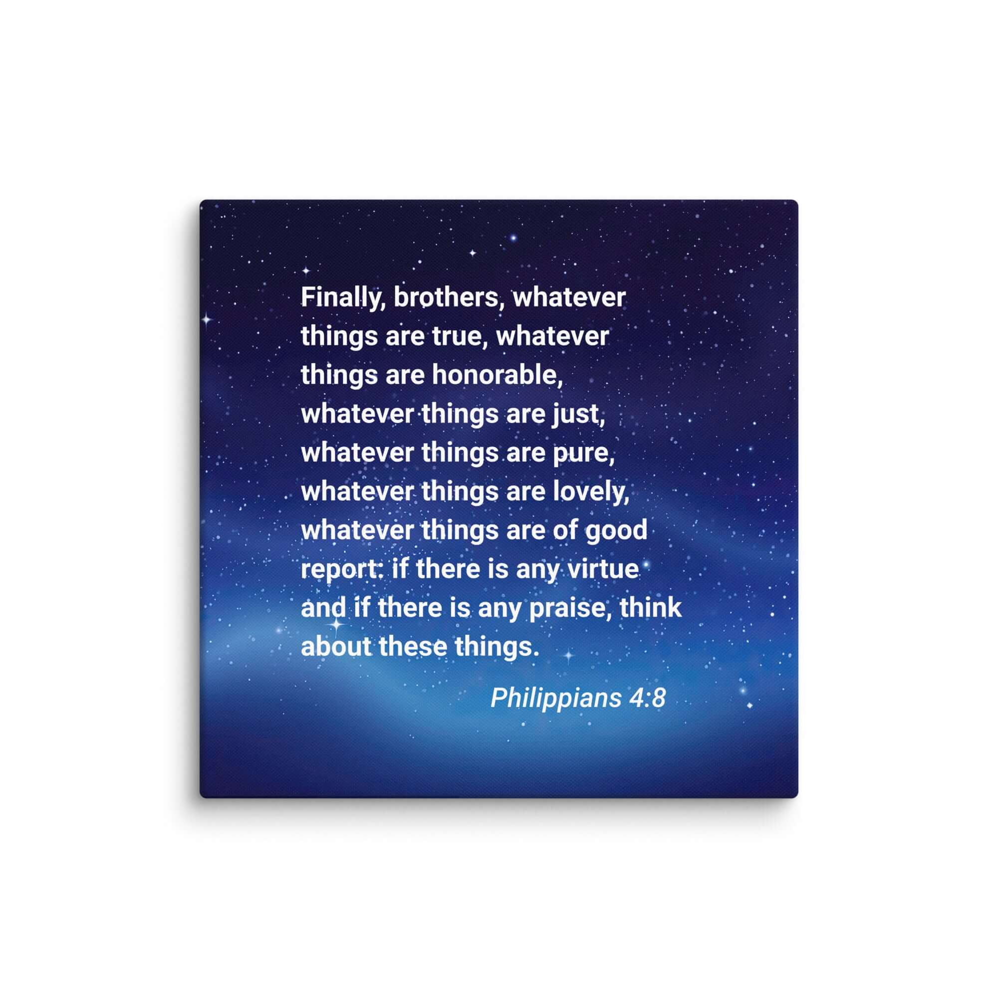 Philippians 4:8 Bible Verse, Think these things Canvas Print Wall Art 18″×18″