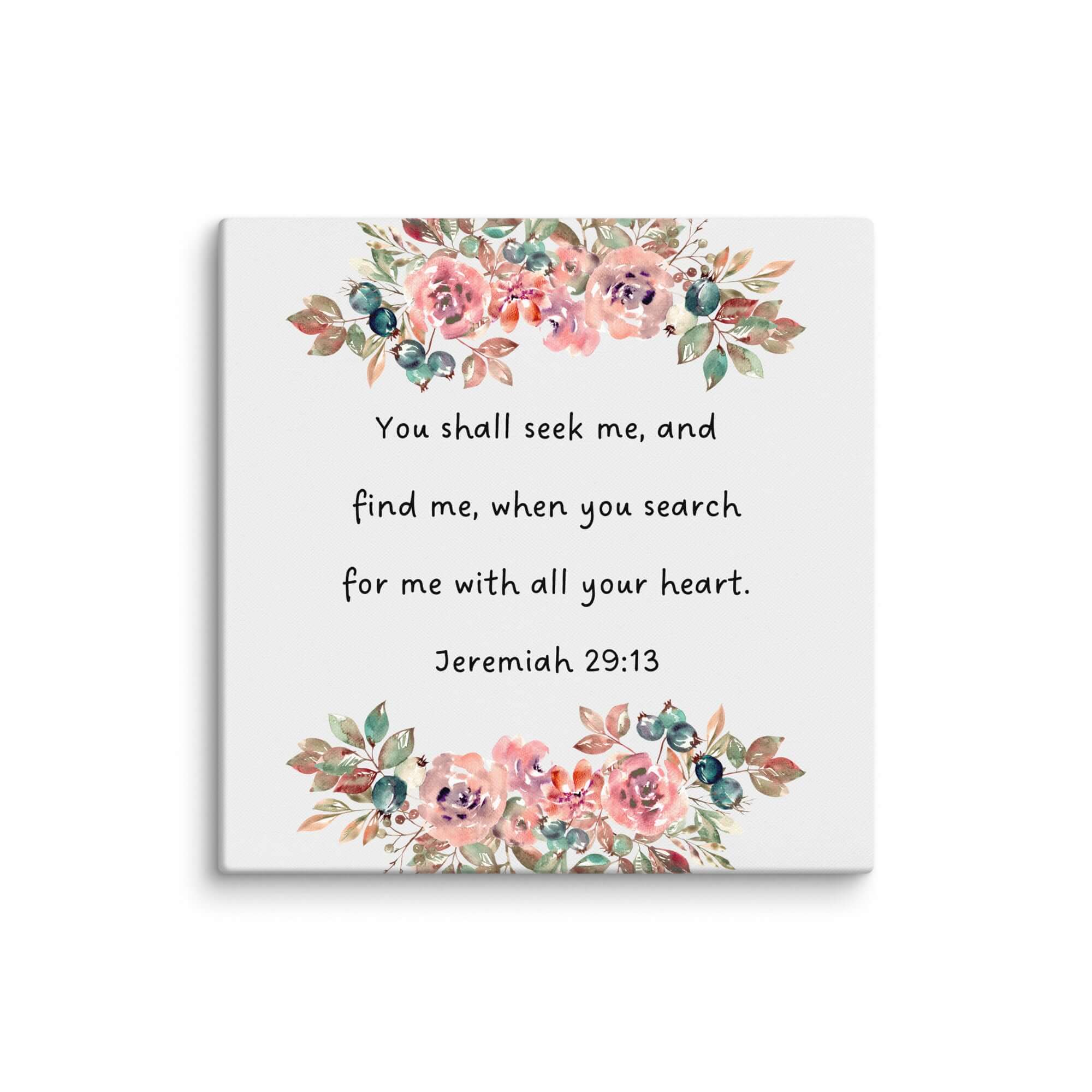Jeremiah 29:13 Bible Verse, seek me Canvas Print Wall Art 18″×18″