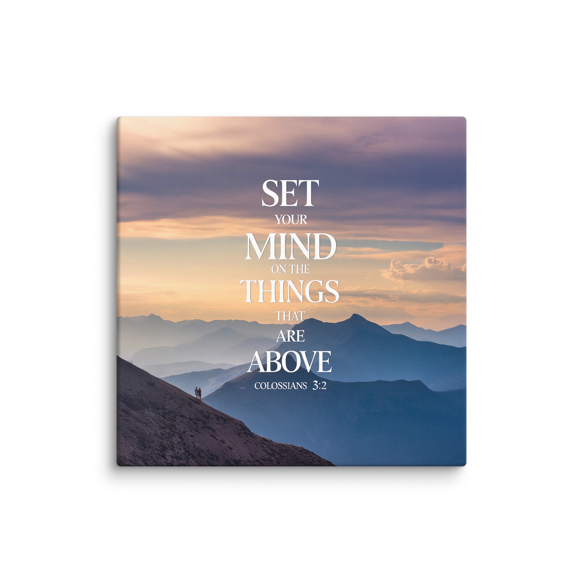 Colossians 3:2 Bible Verse things that Canvas 18″×18″
