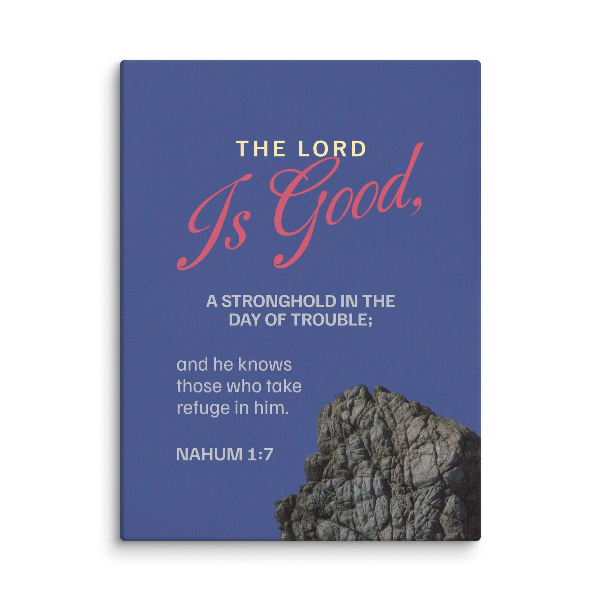 Nahum 1:7 Bible Verse, The LORD is good Canvas Print Wall Art 18″×24″