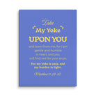 Matthew 11:29-30 Bible Verse, Take my yoke Canvas Print Wall Art 18″×24″