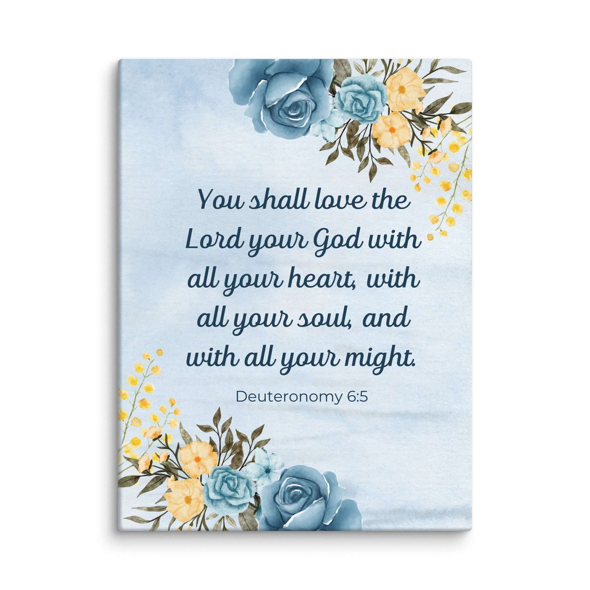 Deuteronomy 6:5 Bible Verse, You shall love Canvas Print Wall Art 18″×24″