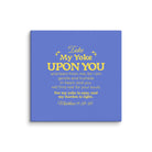 Matthew 11:29-30 Bible Verse, Take my yoke Canvas Print Wall Art 20″×20″