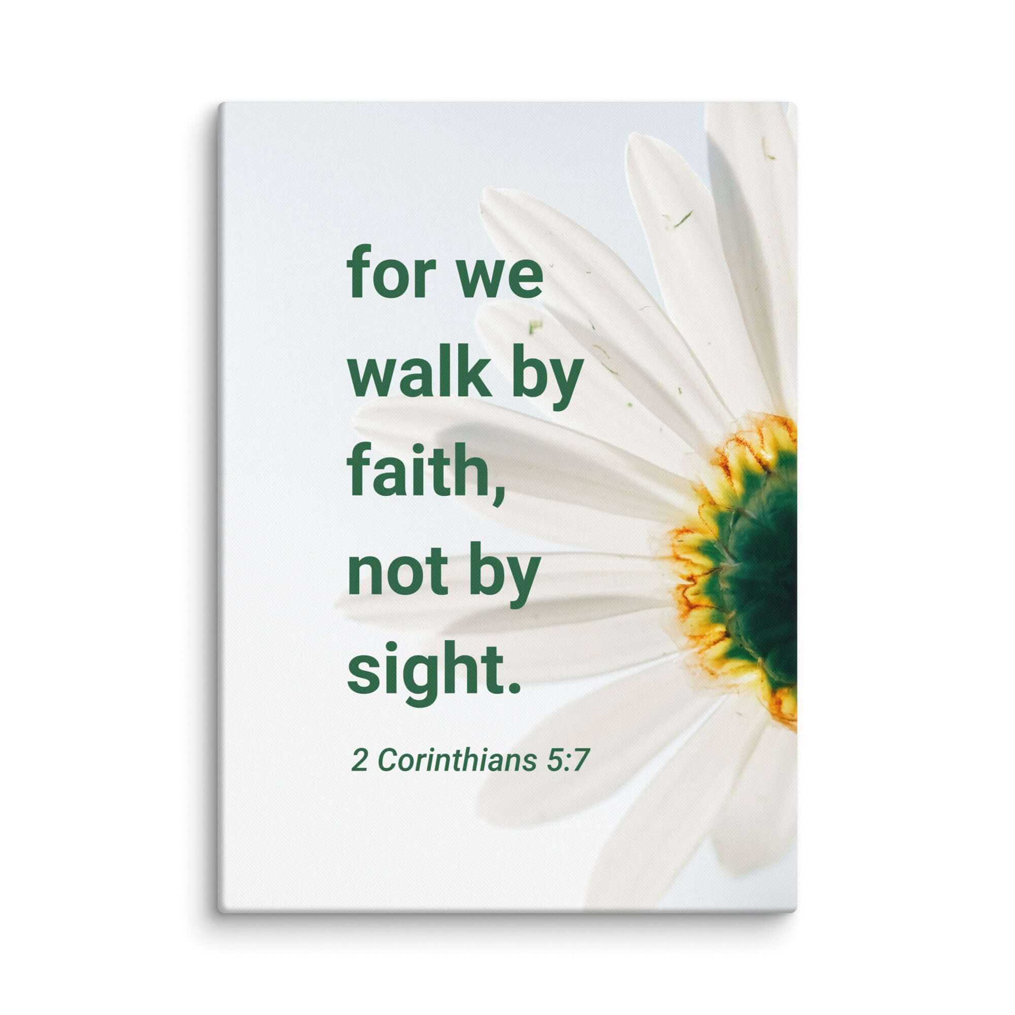 2 Corinthians 5:7 Bible Verse, for we walk by faith Canvas Print Wall Art 20″×28″