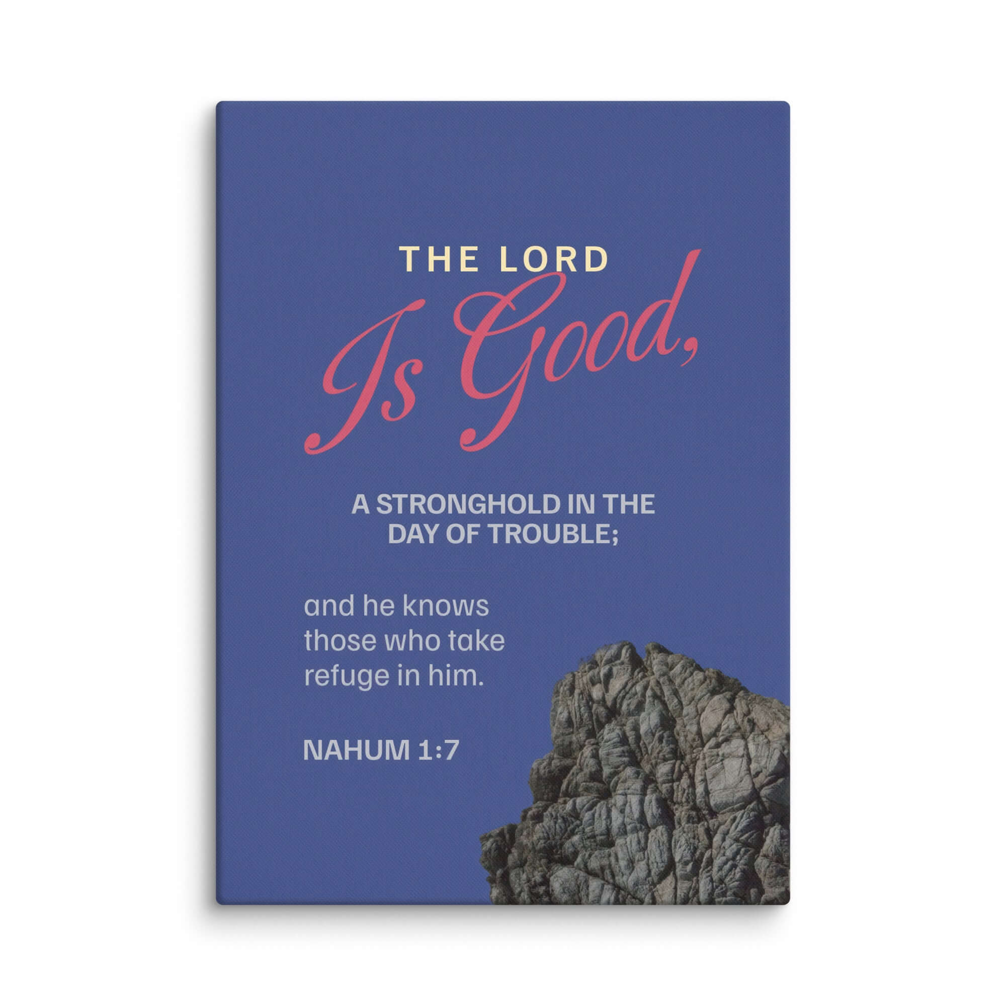 Nahum 1:7 Bible Verse, The LORD is good Canvas Print Wall Art 20″×28″