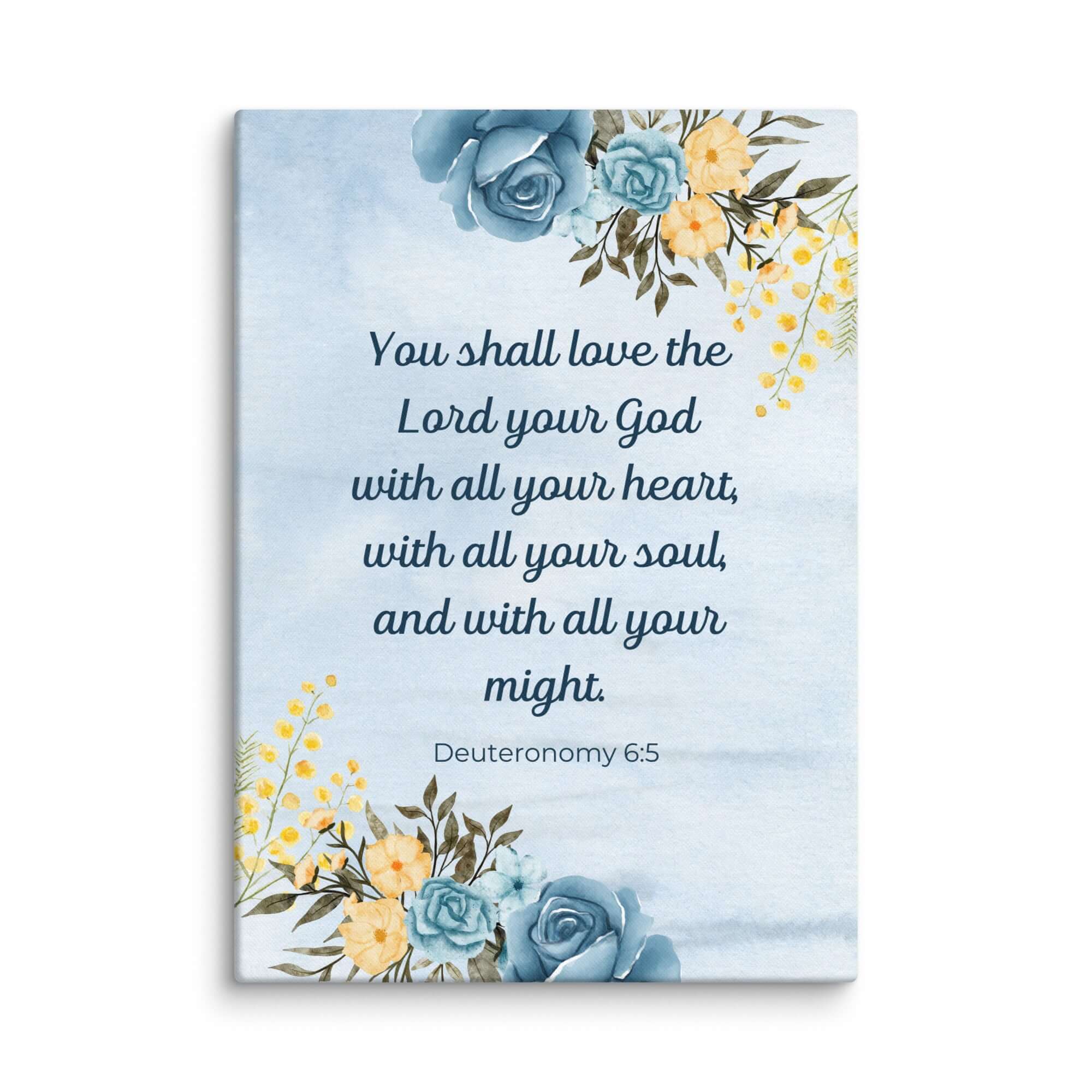 Deuteronomy 6:5 Bible Verse, You shall love Canvas Print Wall Art 20″×28″