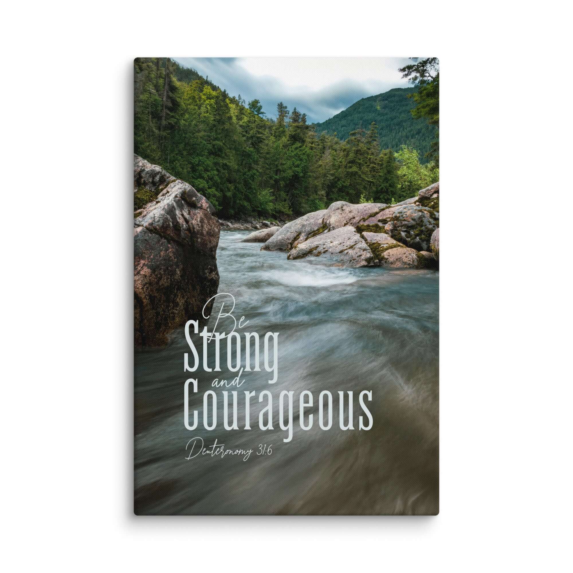 Deuteronomy 31:6 Bible Verse, Be strong and courageous Canvas Print Wall Art 20″×30″